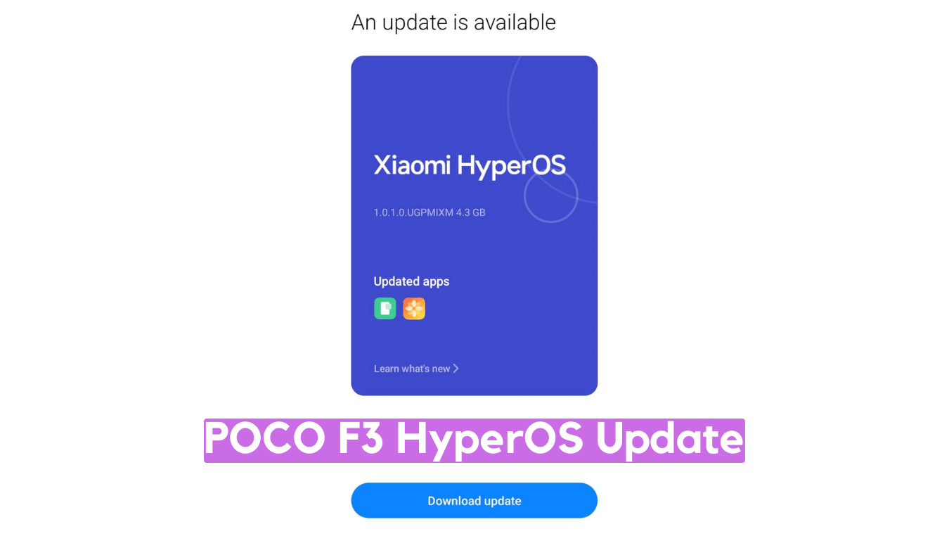 POCO F3 HyperOS Update Starts to Roll Out Globally with Android 13