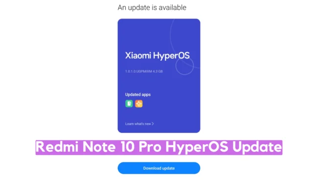 Redmi Note 10 Pro HyperOS Update is available for custom Global ‘sweet’