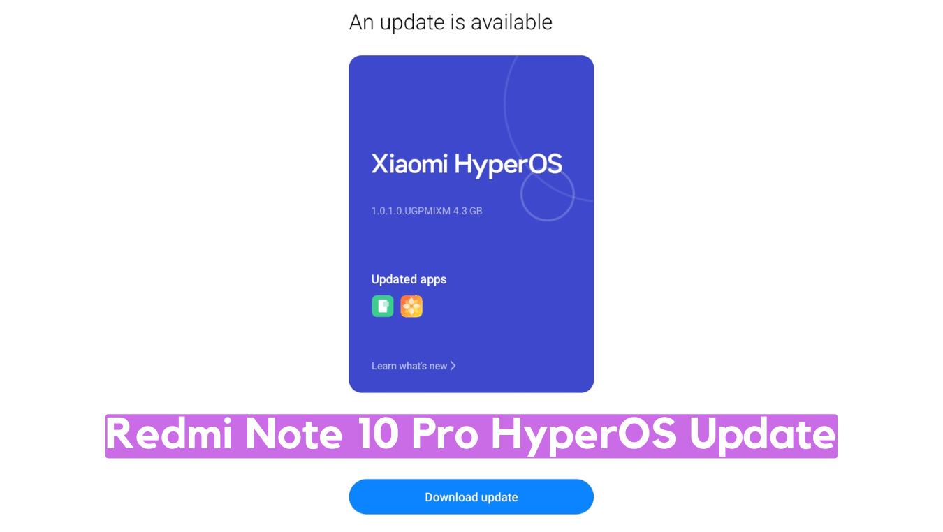 Redmi Note 10 Pro HyperOS Update is available for custom Global ‘sweet’