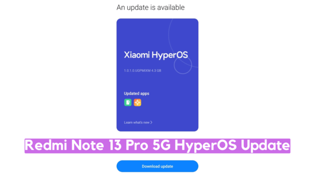 Redmi Note 13 Pro 5G HyperOS Update is Almost Ready! ‘garnet’